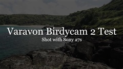 Varavon-Birdycam-2-Test-with-Sony-a7s